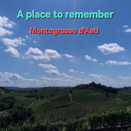 A Place To Remember * Montegrosso d'Asti